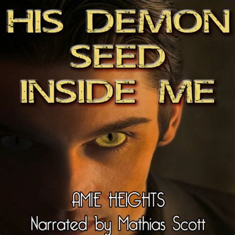 his demon seed inside me breeding with evil audiobook amie heights
