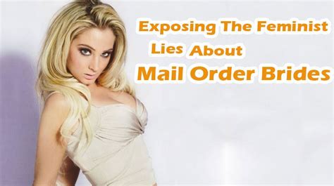 exposing the feminist lies about mail order brides