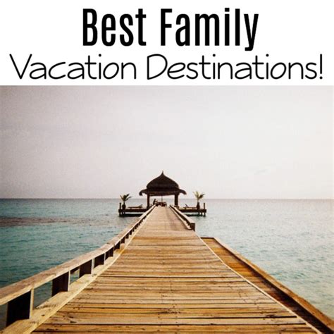 family vacation destinations    laptrinhx news
