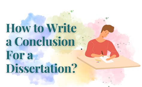 write  conclusion   dissertation trueeditors blog