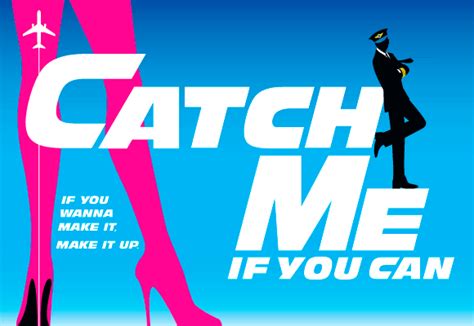 Dramateurs Present Catch Me If You Can Stage Magazine