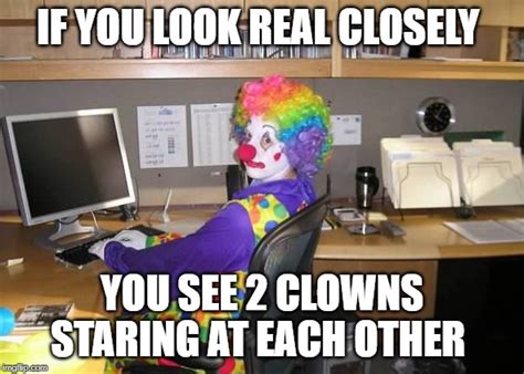 clown computer memes imgflip