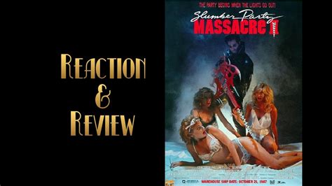 reaction and review slumber party massacre ii youtube