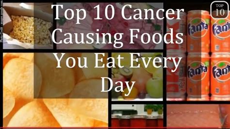top 10 cancer causing foods youtube