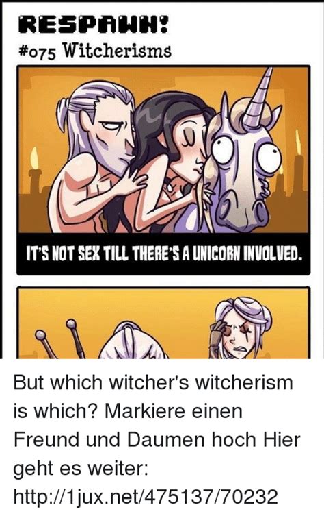 respanns tho75 witcherisms it s not sex till there s a unicorn involved