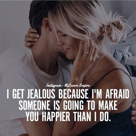 jealous happiness quote i get jealous english love quotes