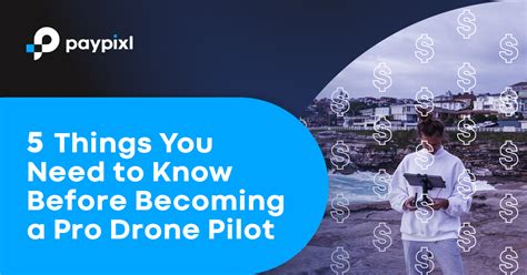 pro drone pilot paypixl