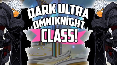aqw dark ultra omniknight class guide youtube