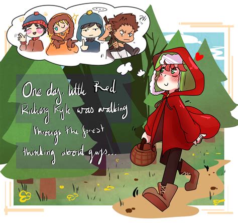 One Day Little Red Riding Kyle Was Walking Wipe Your