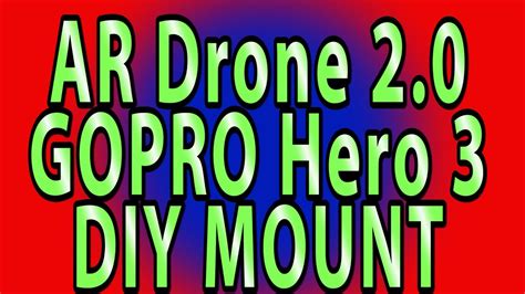 gopro hero ar drone camera mount diy hack pt  youtube