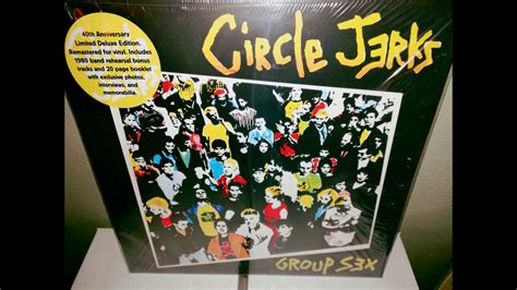 circle jerks group sex 40th anniversary edition vinyl rip youtube