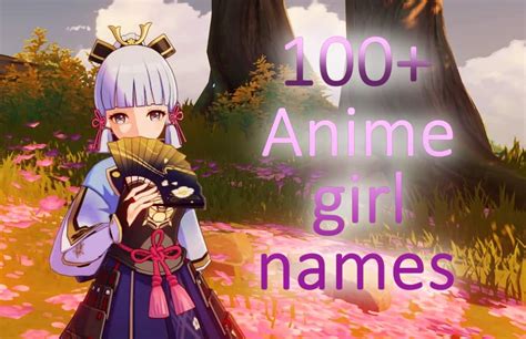 100 cool anime girl names and their meanings with pictures flipboard