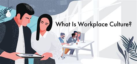What Is Workplace Culture
