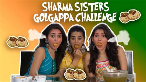 Golgappa Challenge Ft Helly Shah Sharma Sisters Tanya