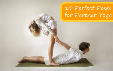 perfect poses  partner yoga fitbodyhq