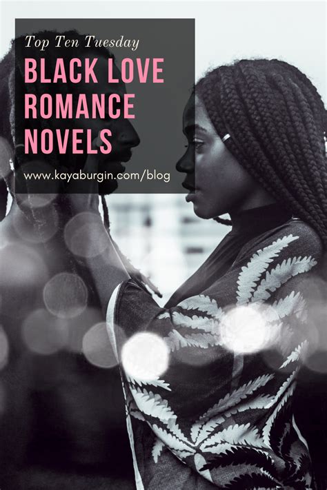 top ten tuesday black love in 2021 romance novels black love