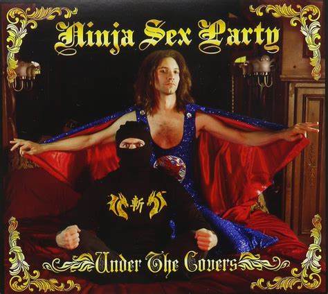 Ninja Sex Party Under The Covers Music