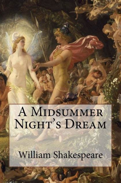 A Midsummer Nights Dream William Shakespeare Full Version By