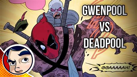 gwenpool vs deadpool complete story comicstorian youtube