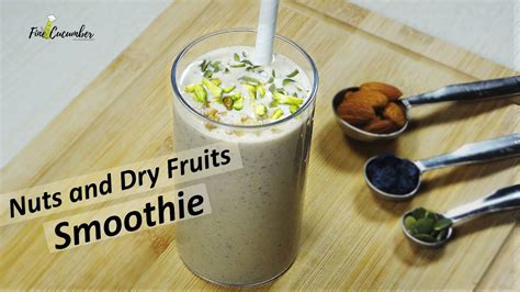 nuts  dry fruit smoothie nutrient rich immune booster youtube