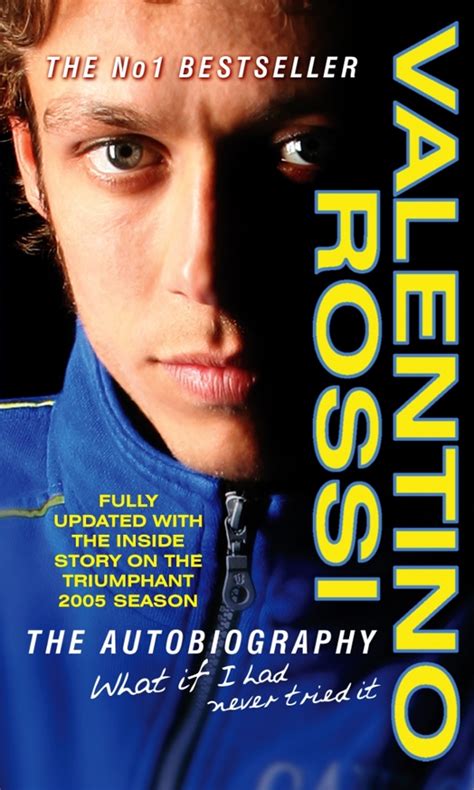 What If I Had Never Tried It Valentino Rossi Book In Stock Buy