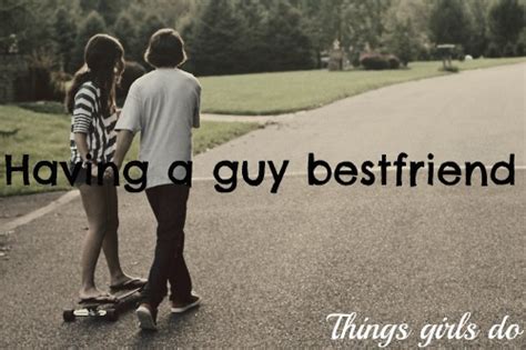 for your best guy friend quotes quotesgram