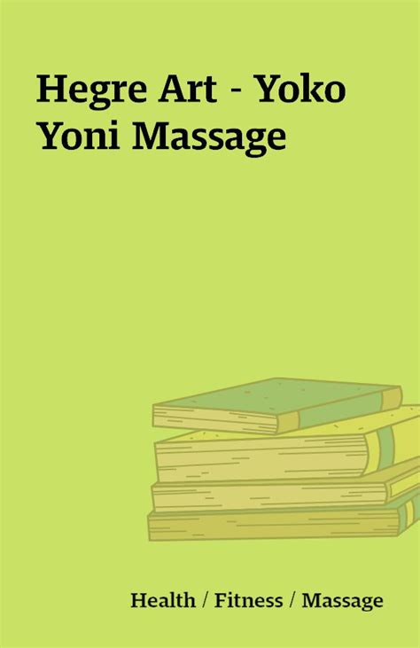Hegre Art – Yoko Yoni Massage – Shareknowledge Central