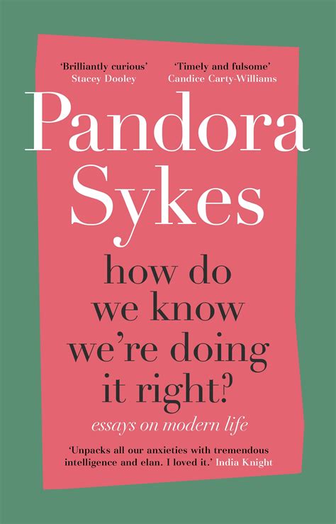 How Do We Know We Re Doing It Right By Pandora Sykes Penguin Books