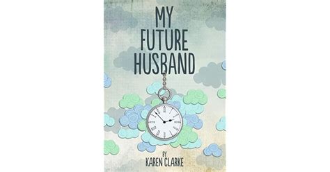 my future husband by karen clarke — reviews discussion bookclubs lists
