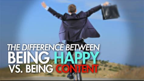Being Happy Vs Being Content Askmen
