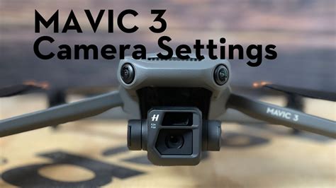 understanding  mavic  camera features youtube