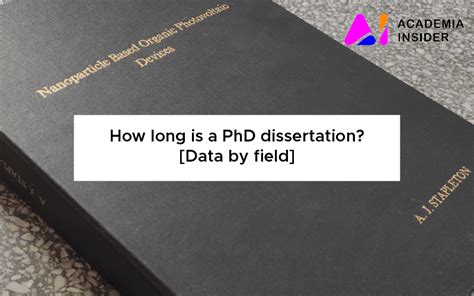 long   phd dissertation data  field academia insider