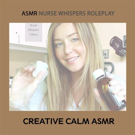 Asmr Nurse Whispers Roleplay By Creative Calm Asmr