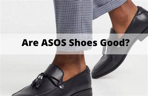 asos shoes good quality    decision wearduke