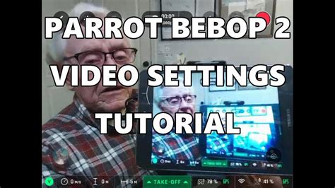 parrot bebop  video settings tutorial youtube