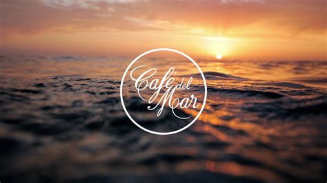 café del mar ibiza chillout mix 22 2018 music web ibiza del mar