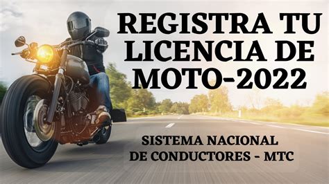 Registra Tu Licencia De Moto Mtc 2022 Sistema Nacional De