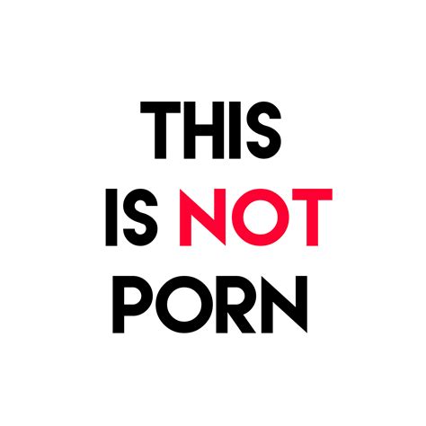This Is Not Porn