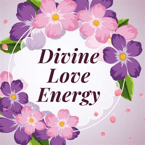 divine love energy youtube