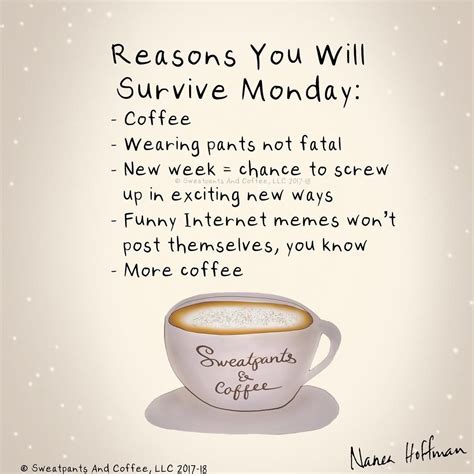 You Will Survive Monday Probably Naneahoffman