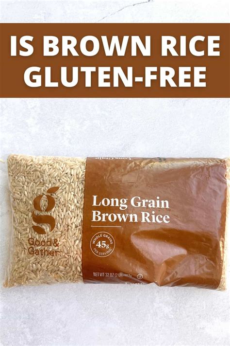 brown rice gluten  find   meaningful eats