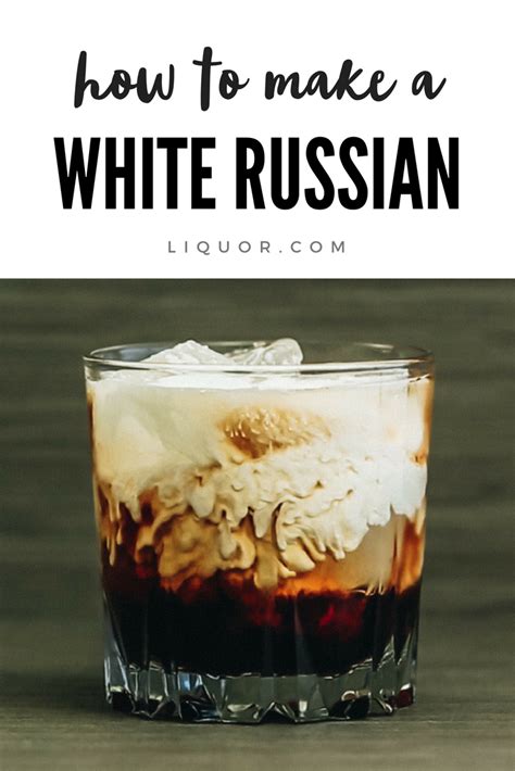classics you should know the white russian recipe in 2020 alcohol