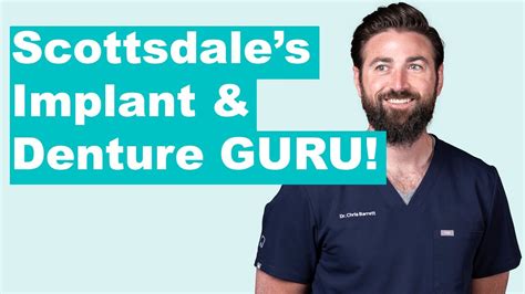 Meet Dr Chris Barrett Scottsdale S Dental Implant And Denture Dentist