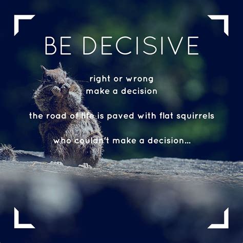 funny quote motivational quote decision making quote decision
