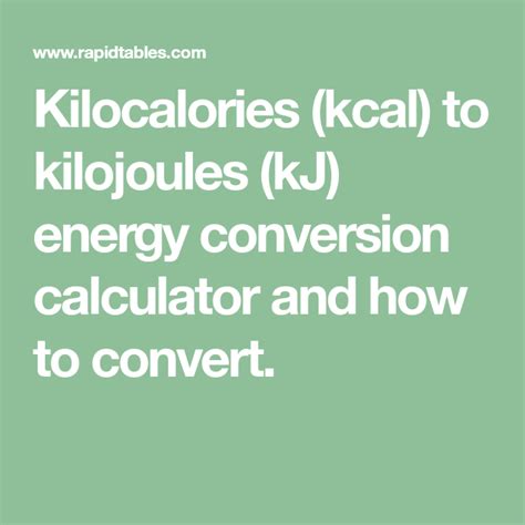 kilocalories kcal  kilojoules kj energy conversion calculator    convert