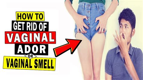 how to get rid of vaginal odor home remedies for vaginal smell youtube