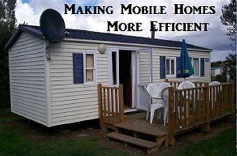 ways    mobile home  energy efficient mobile home mobile home living