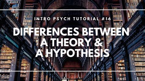 difference   theory   hypothesis intro psych tutorial