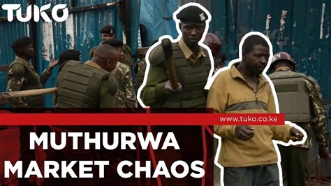 news kenya today chaos  muthurwa market  hawkers protest tuko tv youtube