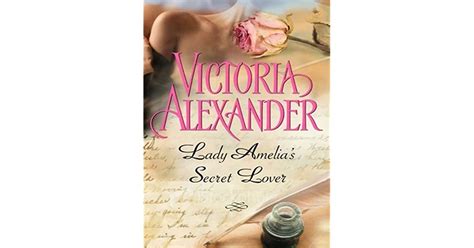 Lady Amelia S Secret Lover By Victoria Alexander